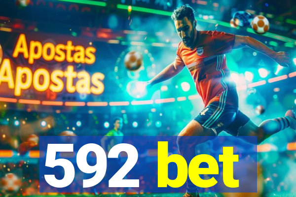 592 bet